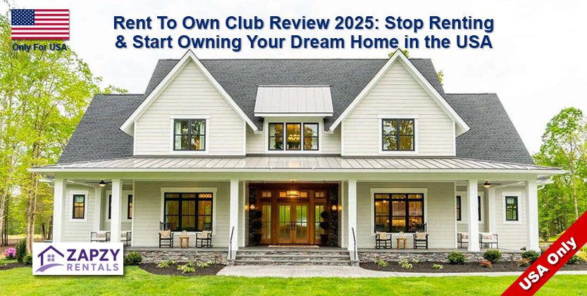 You are currently viewing Rent To Own Club Review 2025: Stop Renting & Start Owning Your Dream Home in the USA